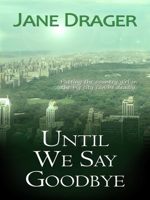 cover image of Until We Say Goodbye